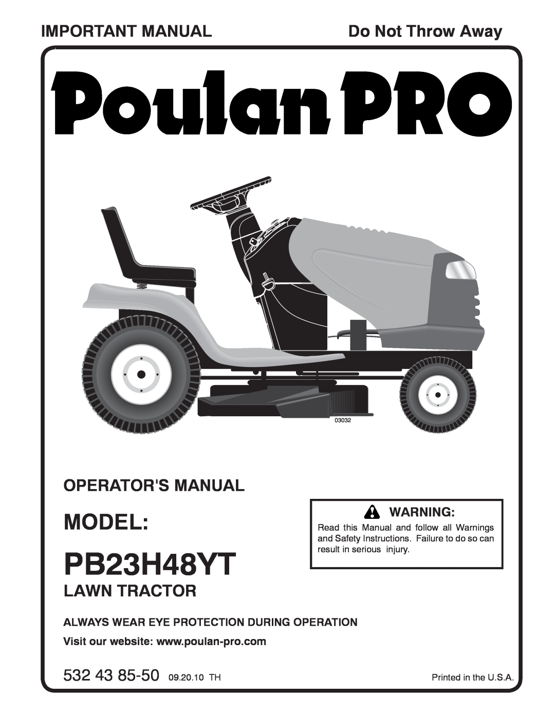 Poulan 96042012600 manual Model, Important Manual, Operators Manual, Lawn Tractor, PB23H48YT, 532 43 85-50 09.20.10 TH 