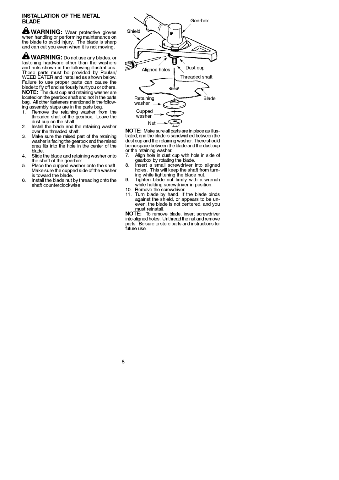 Poulan 952711828, 545212832 instruction manual Installation of the Metal Blade, Must reinstall 