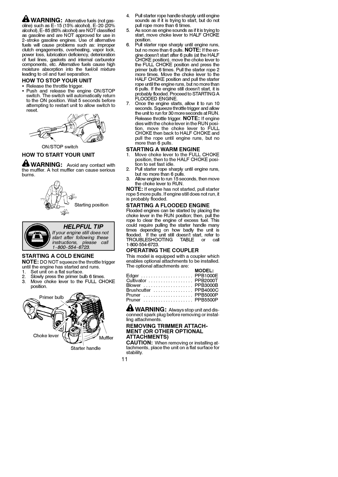 Poulan 115248826, 952711944 HOW to Stop Your Unit, HOW to Start Your Unit, Starting a Cold Engine, Starting a Warm Engine 