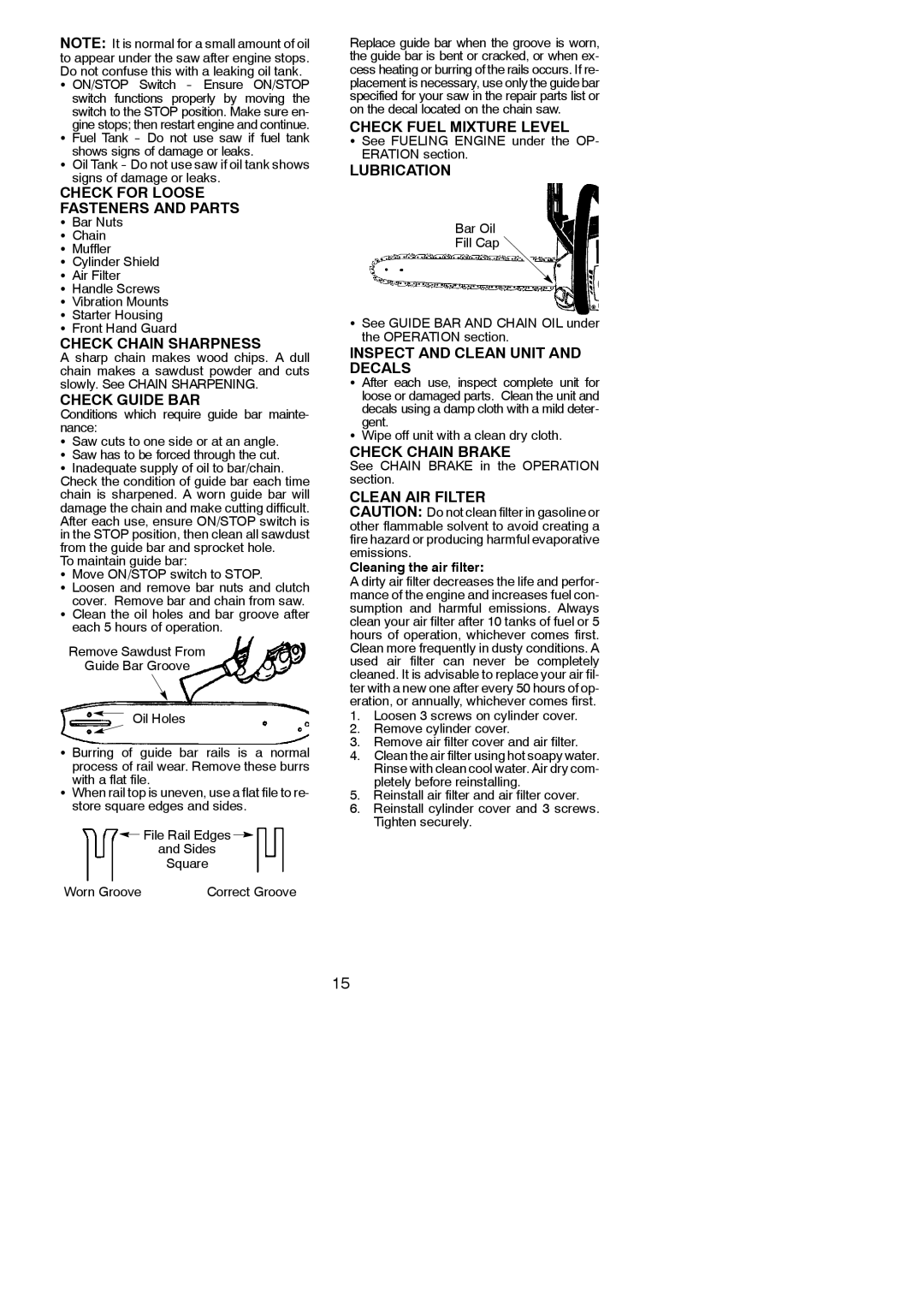 Poulan 952802260 Check for Loose Fasteners and Parts, Check Chain Sharpness, Check Guide BAR, Check Fuel Mixture Level 