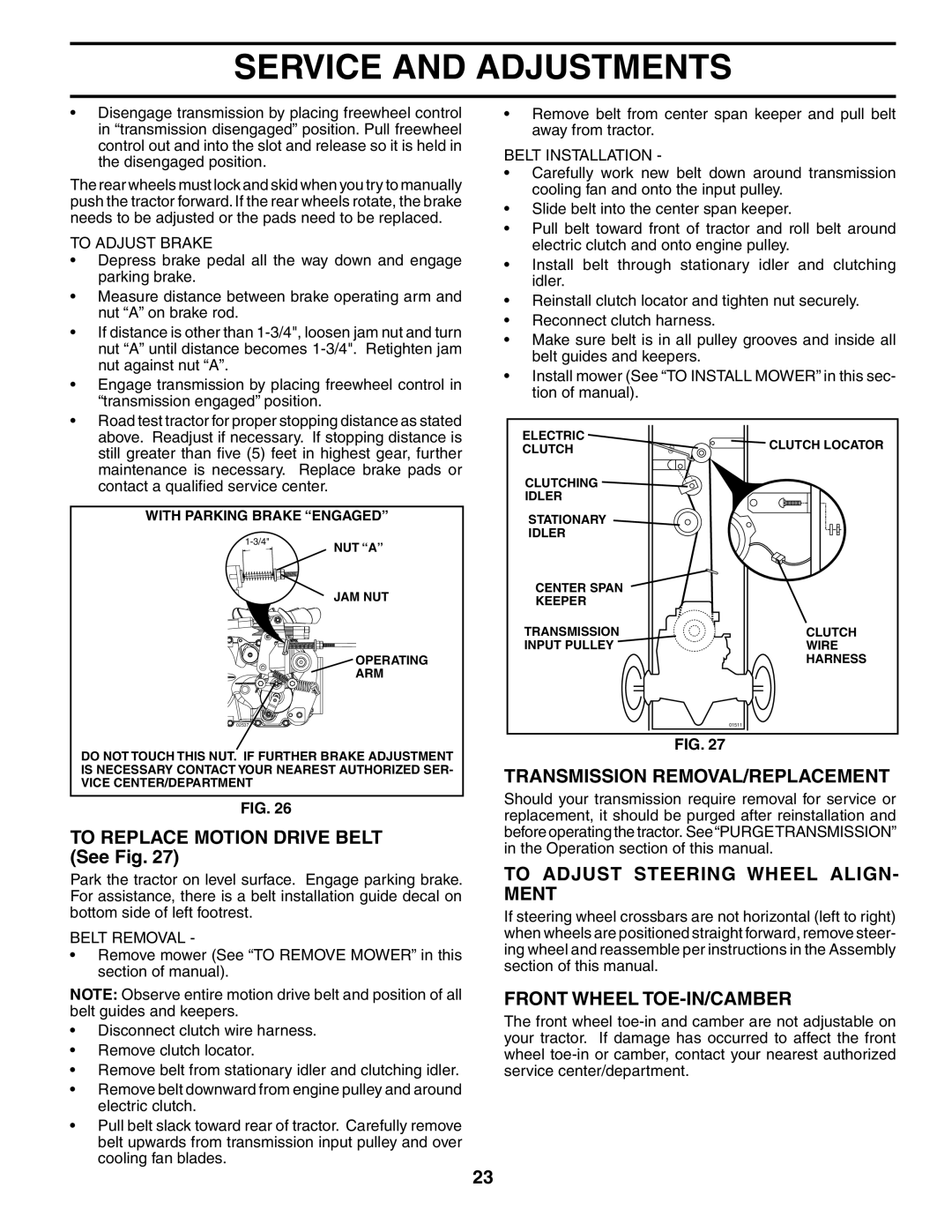 Poulan 185498 To Replace Motion Drive Belt See Fig, Transmission REMOVAL/REPLACEMENT, To Adjust Steering Wheel ALIGN- Ment 