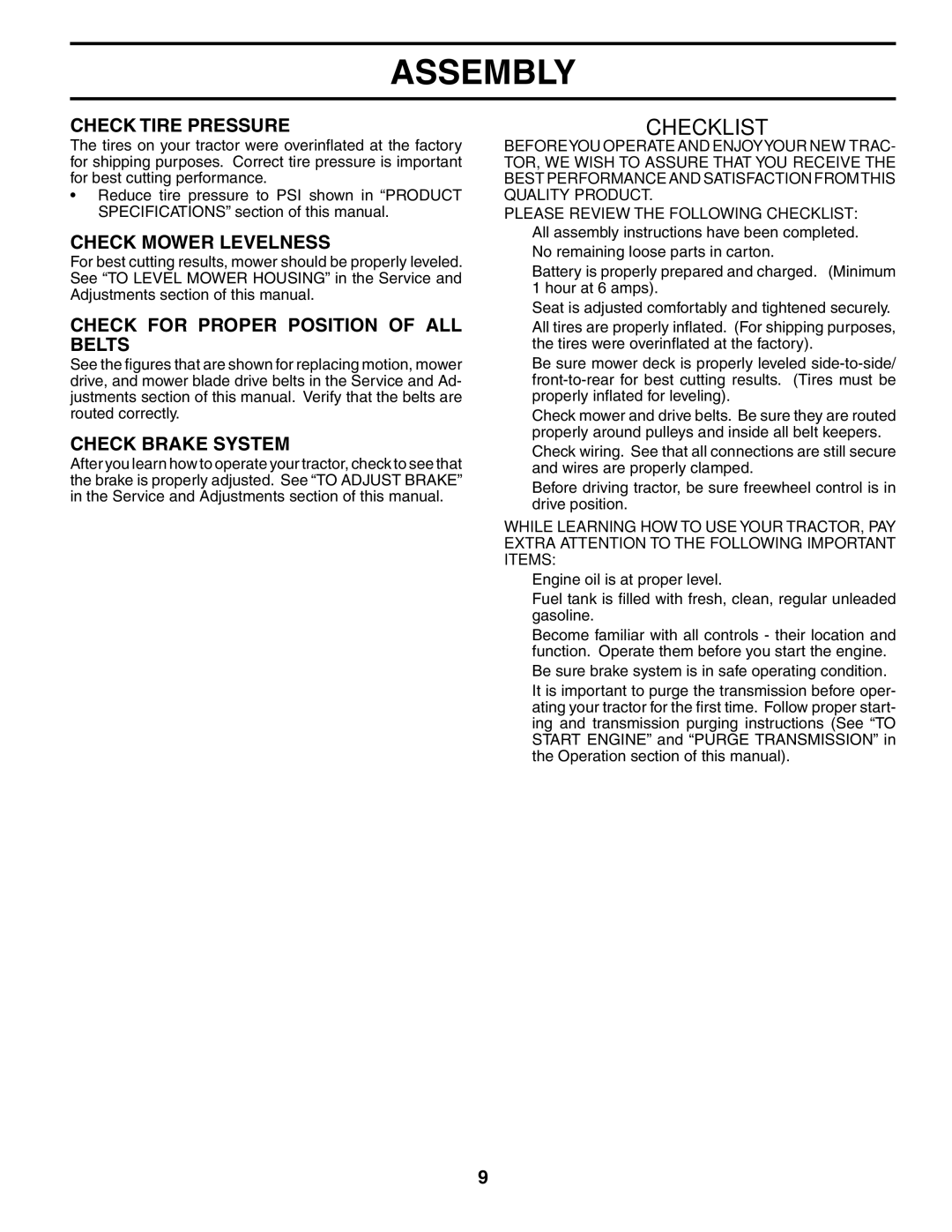 Poulan 185498 Check Tire Pressure, Check Mower Levelness, Check for Proper Position of ALL Belts, Check Brake System 