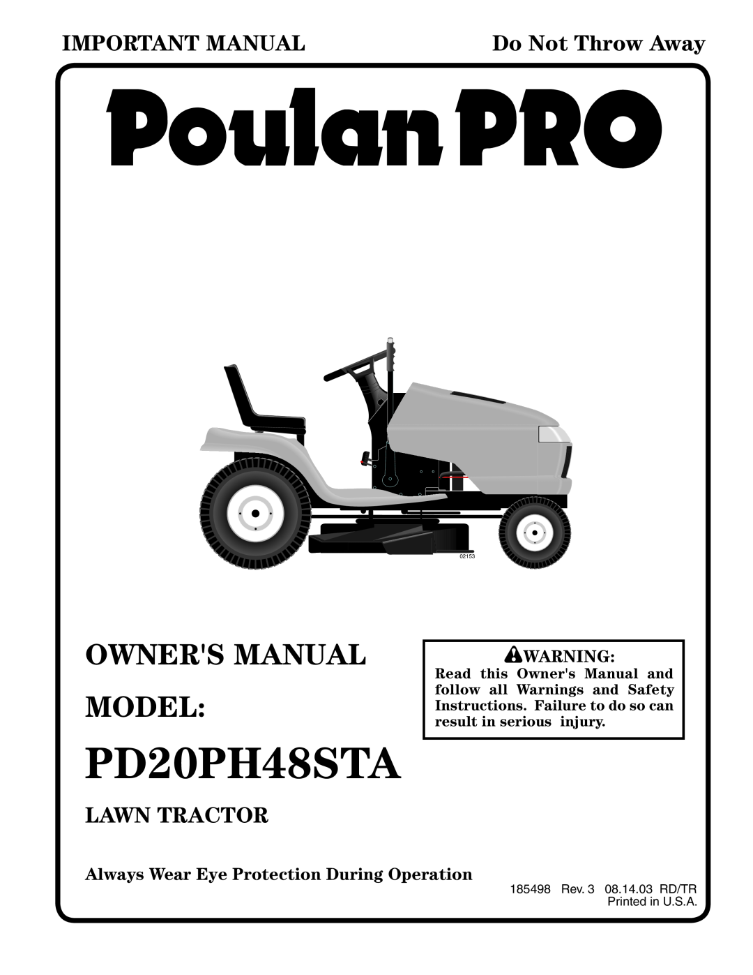 Poulan 185498 owner manual Owners Manual Model, Always Wear Eye Protection During Operation, PD20PH48STA, Important Manual 