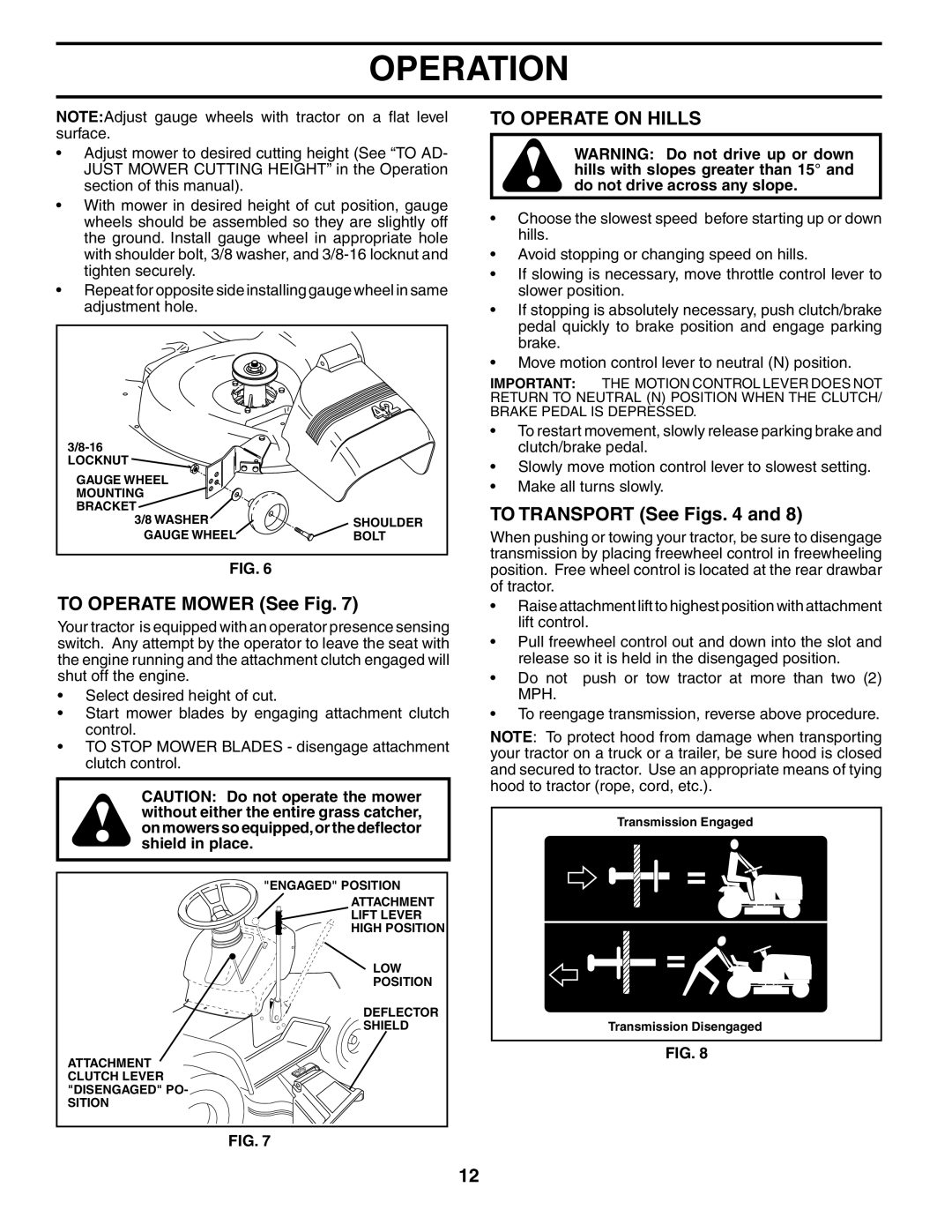 Poulan 954569561, 184523 manual To Operate Mower See Fig, To Operate on Hills, To Transport See Figs 