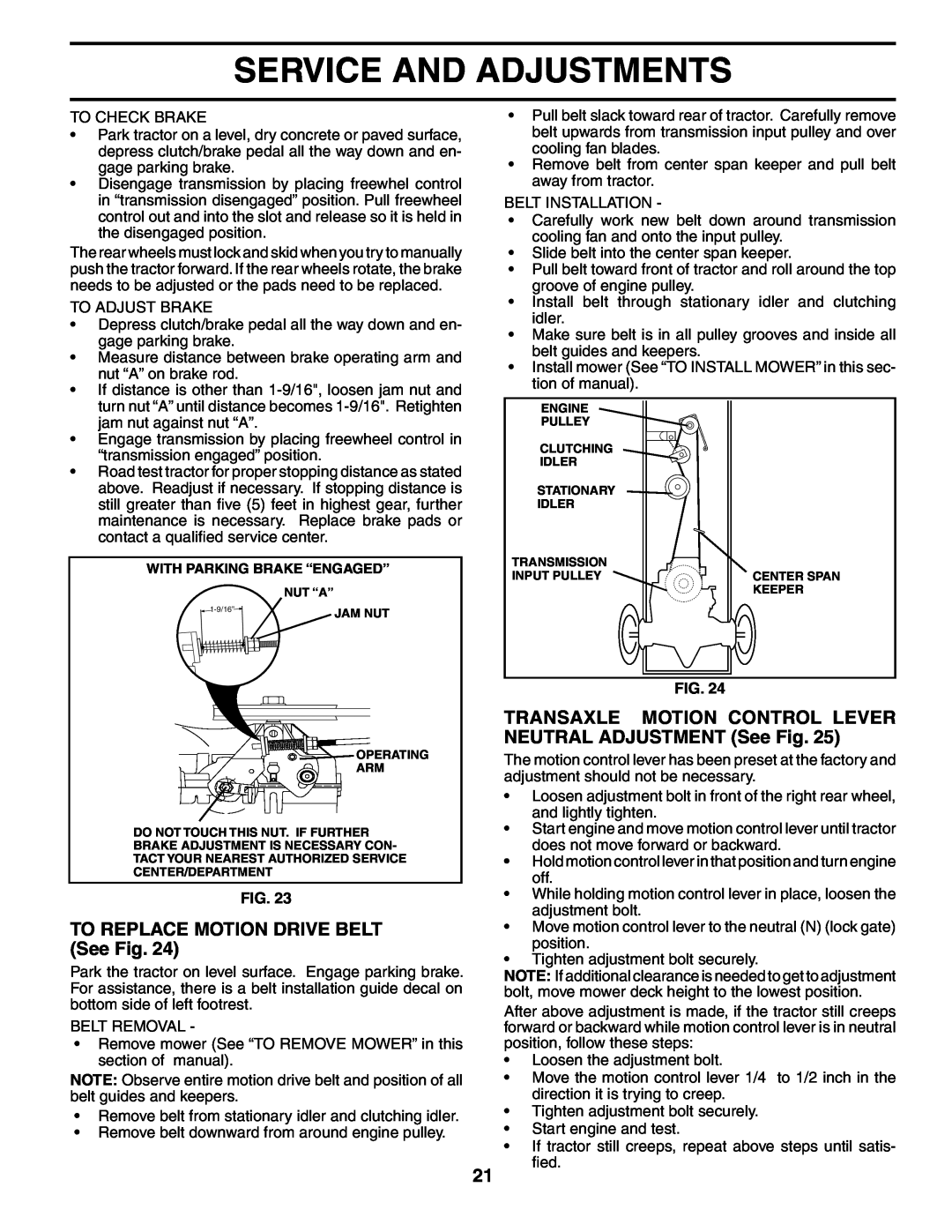 Poulan 184523, 954569561 TO REPLACE MOTION DRIVE BELT See Fig, TRANSAXLE MOTION CONTROL LEVER NEUTRAL ADJUSTMENT See Fig 