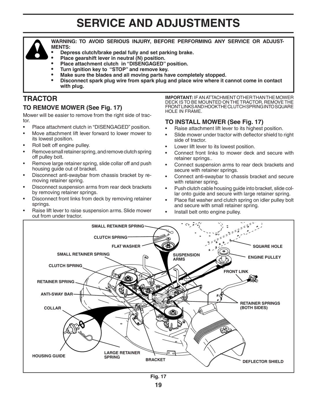 Poulan 185491, 954569707 owner manual Service and Adjustments, To Remove Mower See Fig, To Install Mower See Fig 