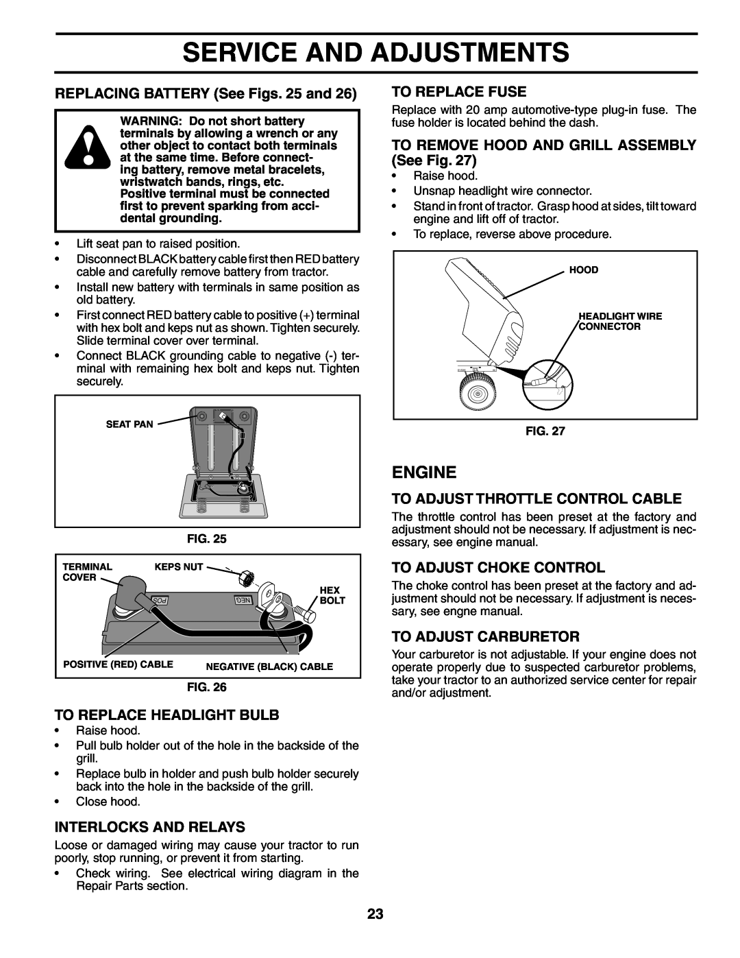 Poulan 401115 manual REPLACING BATTERY See Figs. 25 and, To Replace Headlight Bulb, Interlocks And Relays, To Replace Fuse 