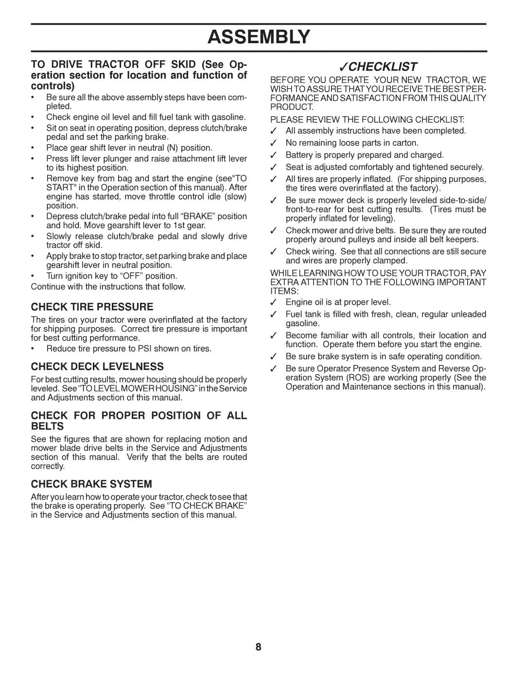 Poulan 96012006802 Check Tire Pressure, Check Deck Levelness, Check for Proper Position of ALL Belts, Check Brake System 