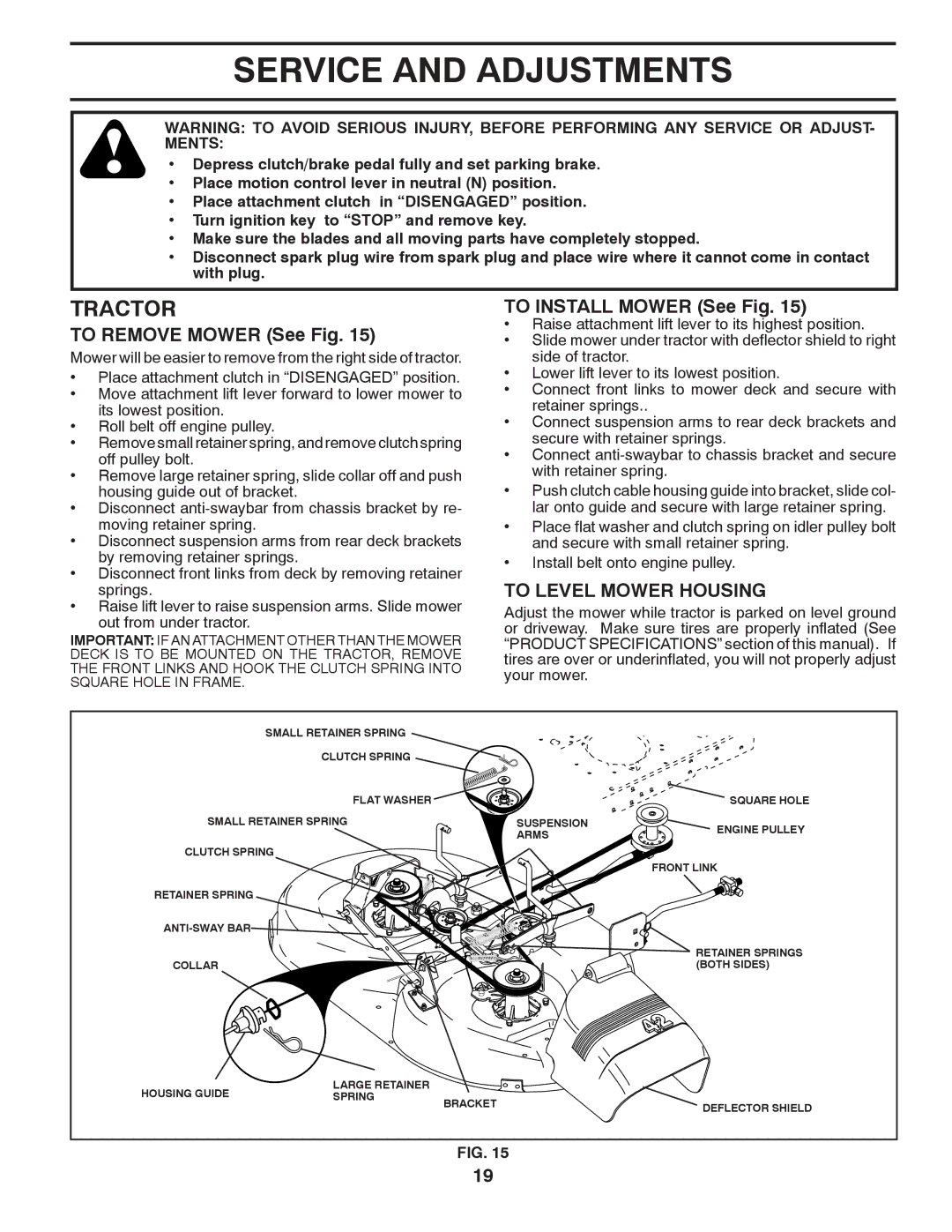 Poulan 417183 manual Service and Adjustments, To Remove Mower See Fig, To Install Mower See Fig, To Level Mower Housing 