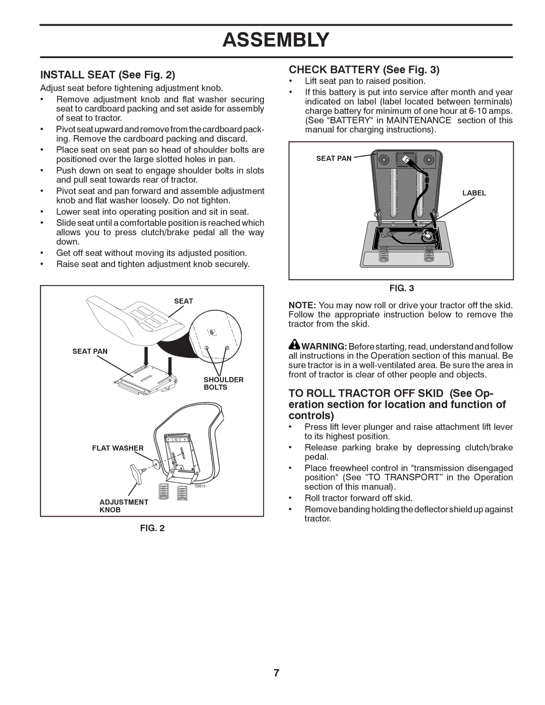 Poulan 417183, 96012007900 manual Install Seat See Fig, Check Battery See Fig 