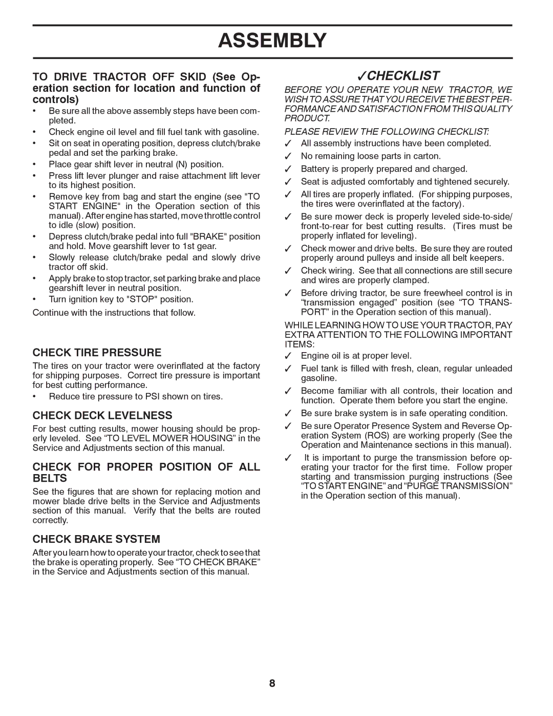 Poulan 96012008100 Check Tire Pressure, Check Deck Levelness, Check for Proper Position of ALL Belts, Check Brake System 