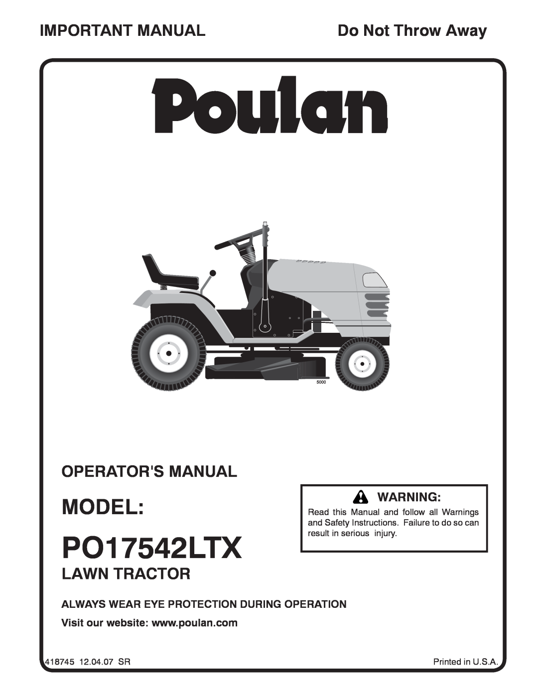Poulan 418745 manual Model, Important Manual, Operators Manual, Lawn Tractor, Do Not Throw Away, PO17542LTX, 5000 