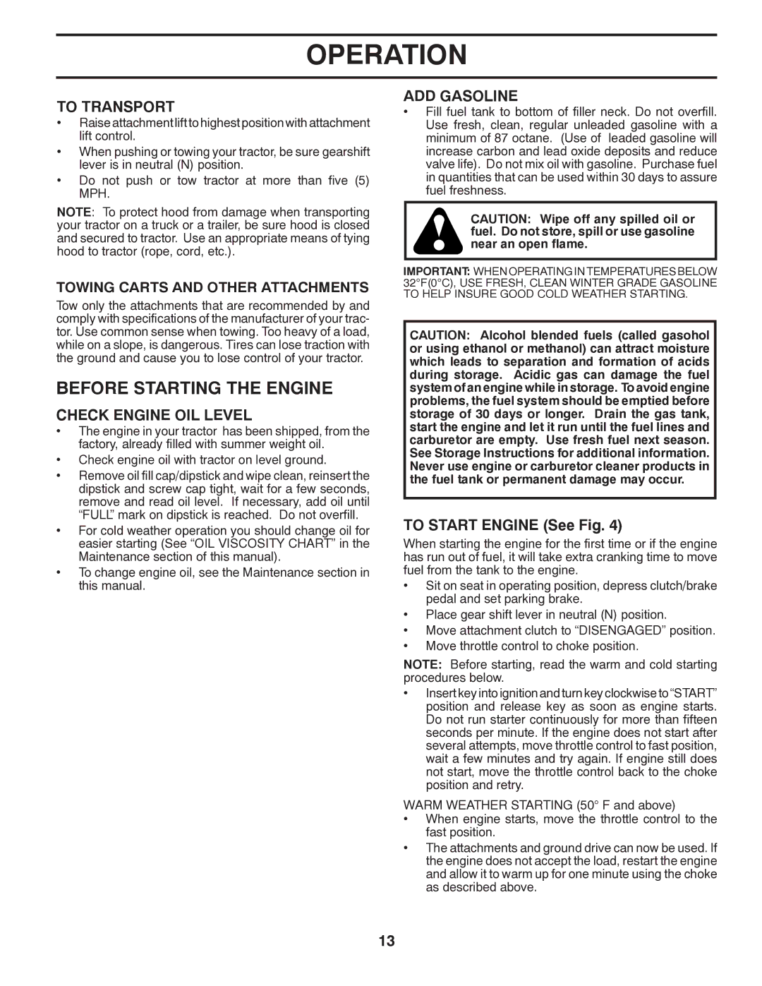 Poulan 418757 Before Starting the Engine, To Transport, Check Engine OIL Level, ADD Gasoline, To Start Engine See Fig 