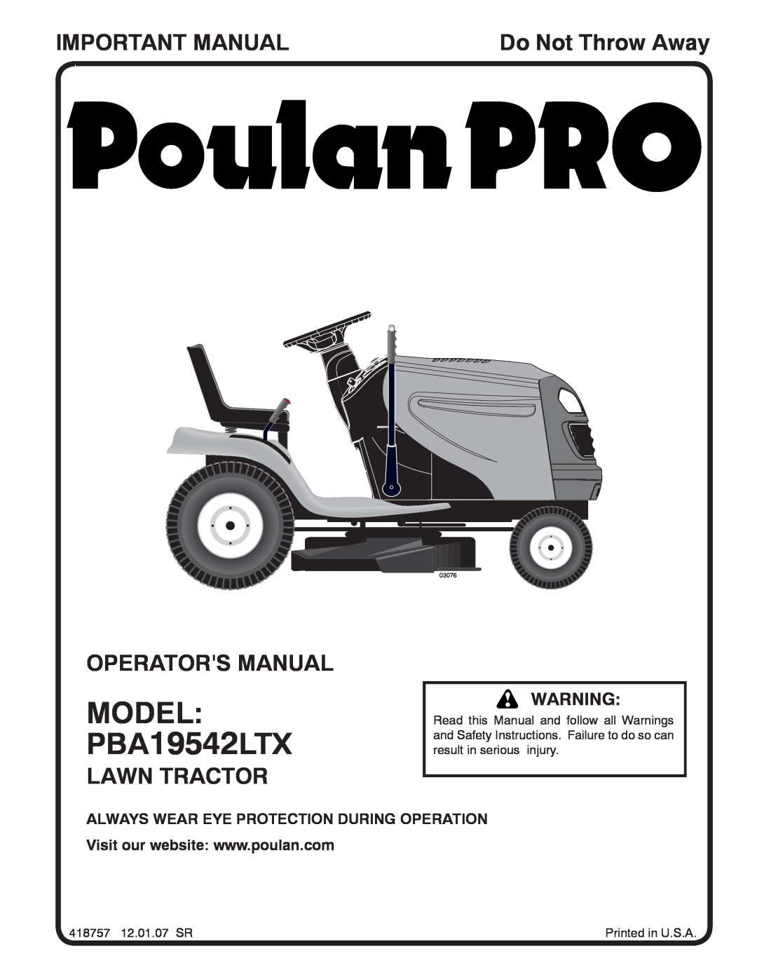 Poulan 418757 manual MODEL PBA19542LTX, Important Manual, Operators Manual, Lawn Tractor, Do Not Throw Away, 03076 