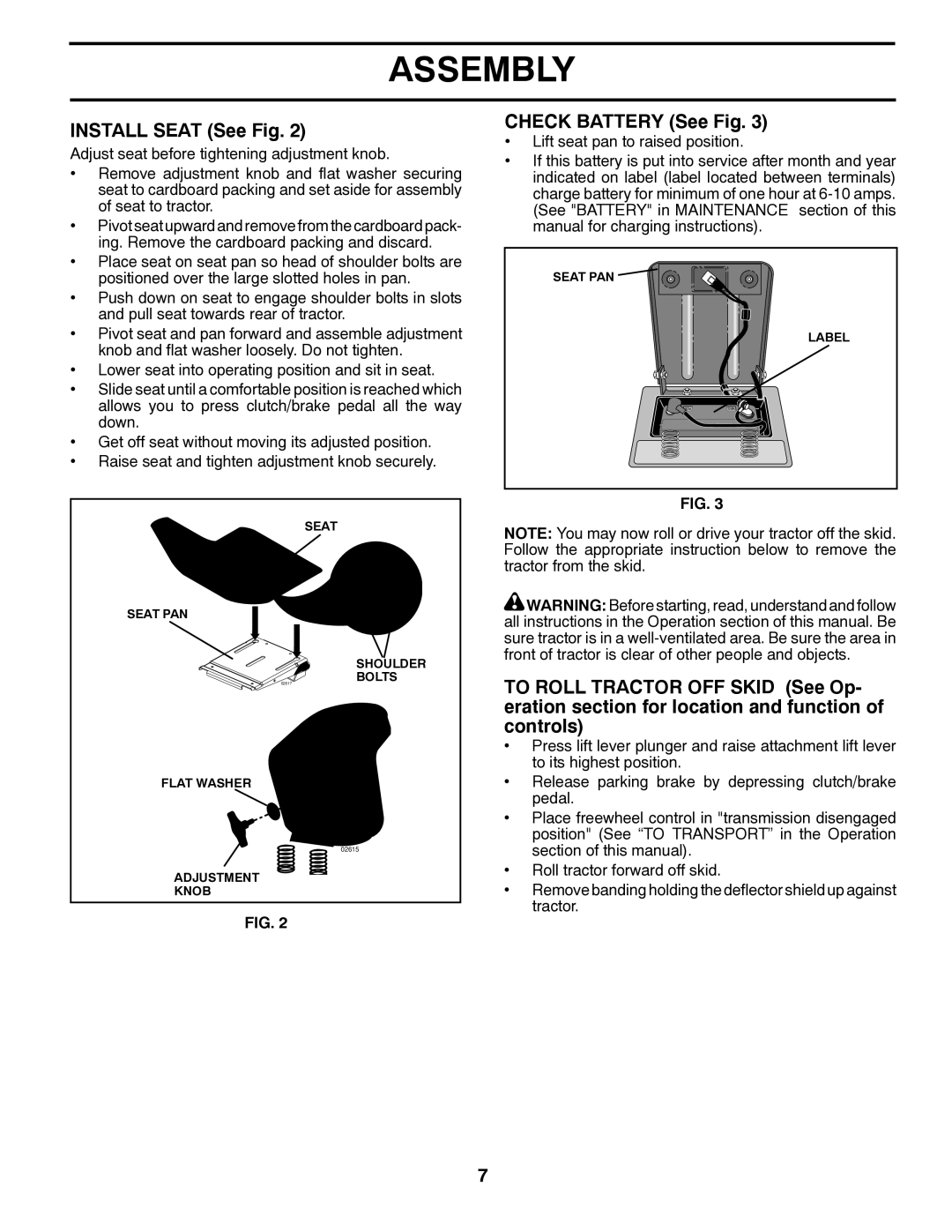 Poulan 418791, 96012008500 manual Install Seat See Fig, Check Battery See Fig 