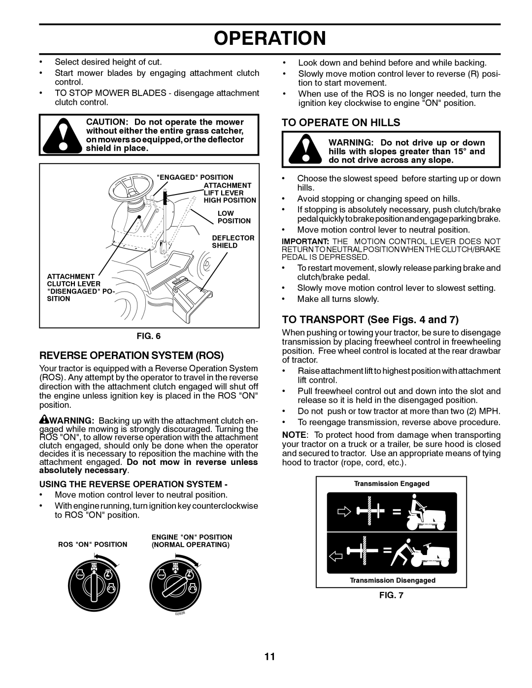 Poulan 96012008600 manual Reverse Operation System ROS, To Operate on Hills, To Transport See Figs 