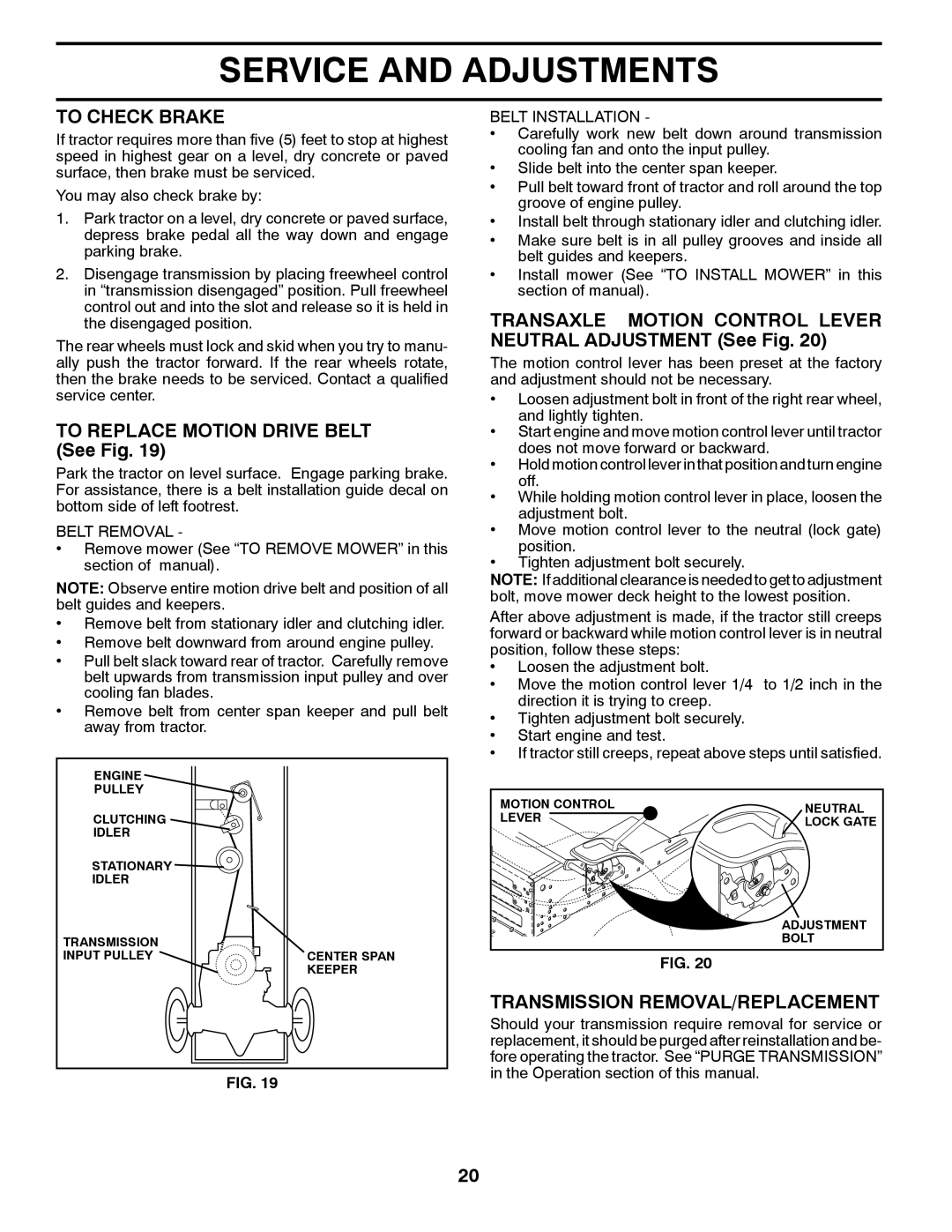 Poulan 96012008600 manual To Check Brake, TO REPLACE MOTION DRIVE BELT See Fig, Transmission Removal/Replacement 