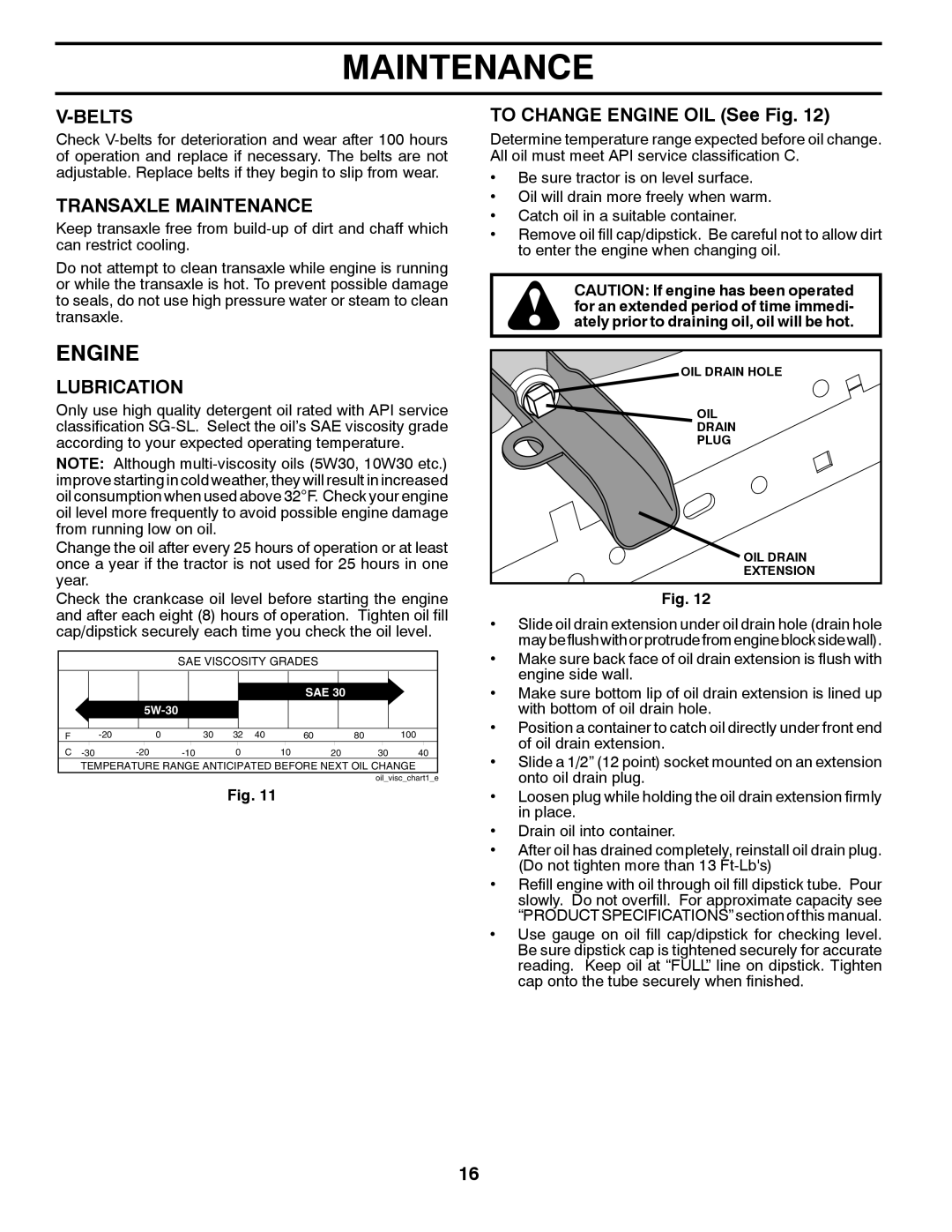 Poulan 96012010700, 433473 manual Belts, Transaxle Maintenance, Lubrication, To Change Engine OIL See Fig 