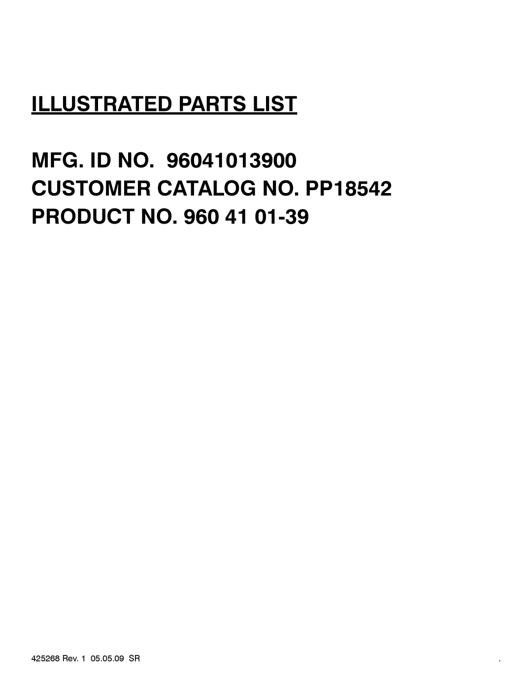 Poulan 960 41 01-39, 96041013900 manual Illustrated Parts List, 425268 Rev. 1 05.05.09 SR 