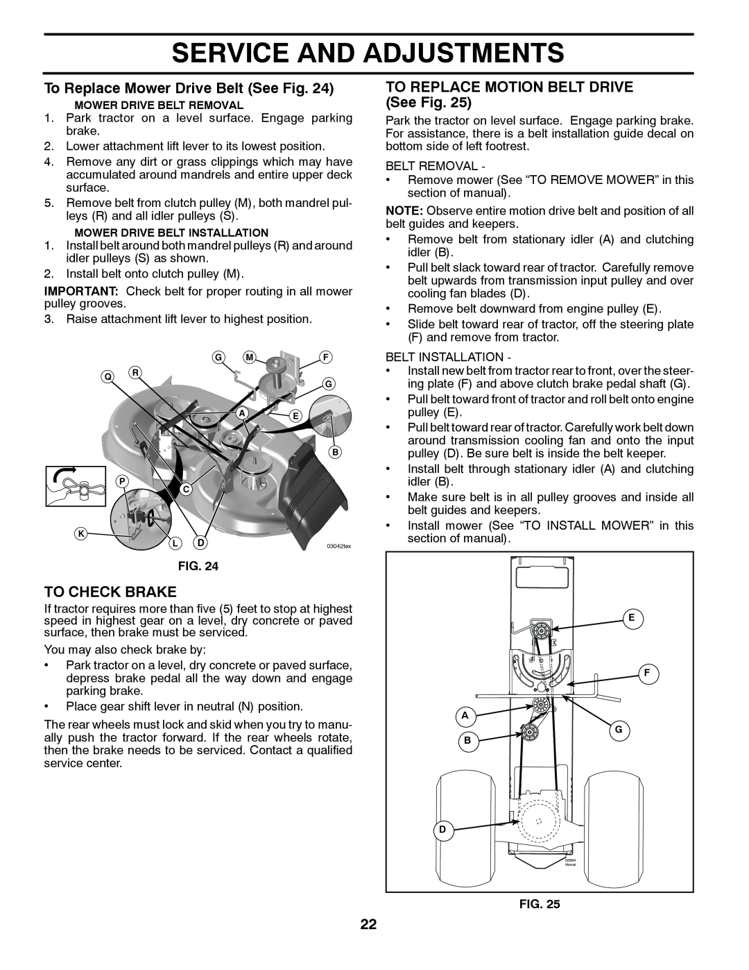 Poulan 96042002400 owner manual To Replace Mower Drive Belt See Fig, To Check Brake, TO REPLACE MOTION BELT DRIVE See Fig 