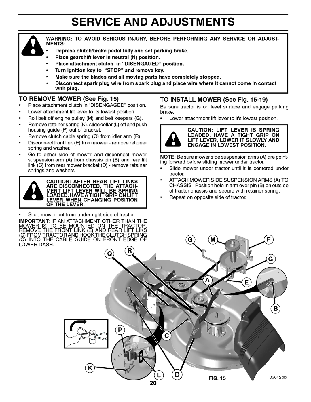 Poulan 96042003501, 413437 manual To Remove Mower See Fig, To Install Mower See Fig 