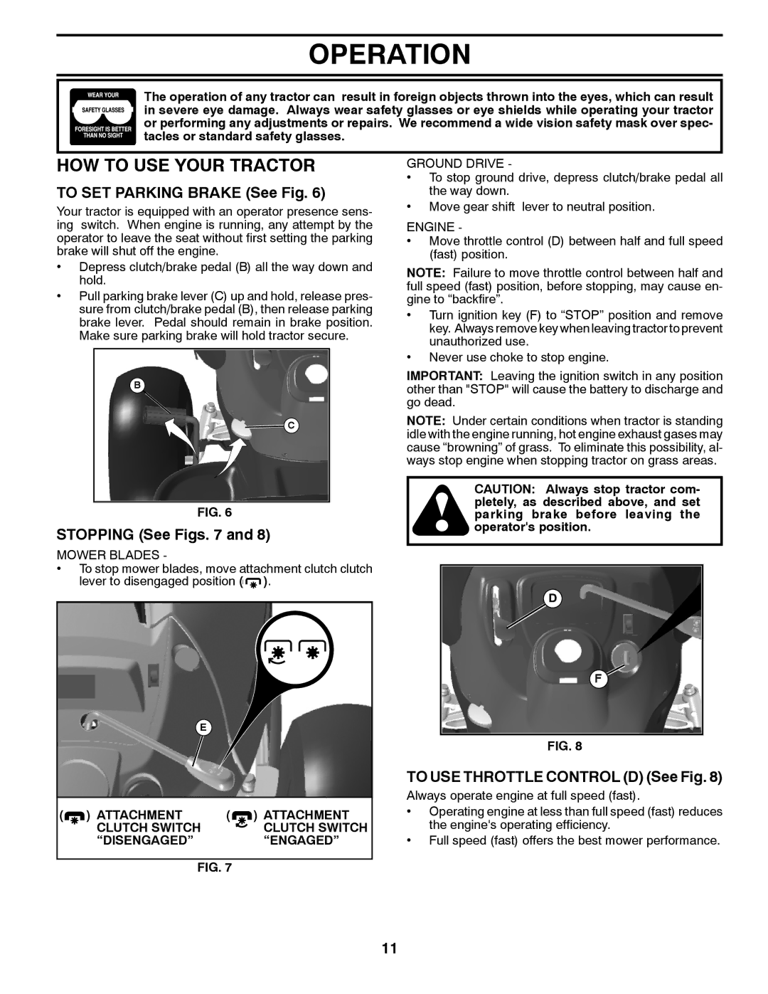 Poulan 96042003503 manual HOW to USE Your Tractor, To SET Parking Brake See Fig, Stopping See Figs 