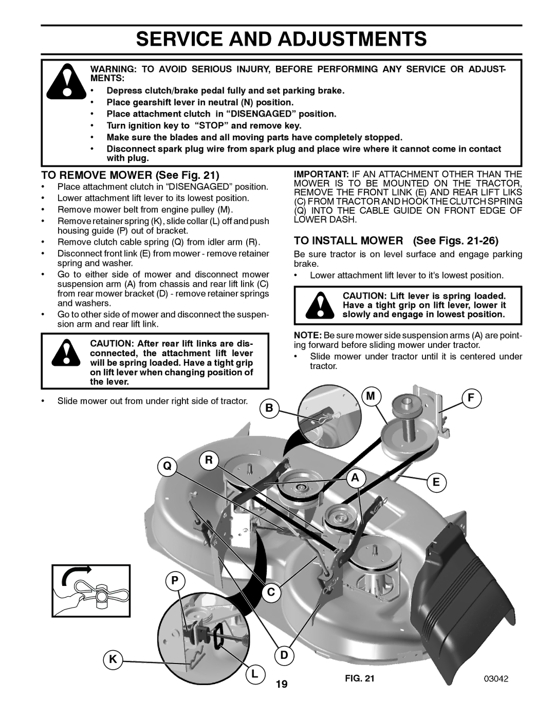 Poulan 96042003503 manual Service and Adjustments, To Remove Mower See Fig, To Install Mower See Figs 