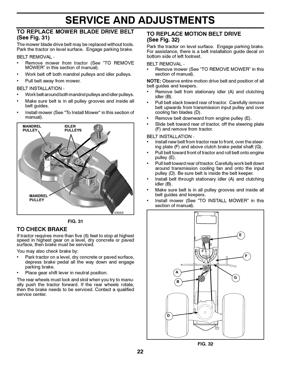 Poulan 96042003503 manual To Replace Mower Blade Drive Belt See Fig, To Check Brake, To Replace Motion Belt Drive See Fig 