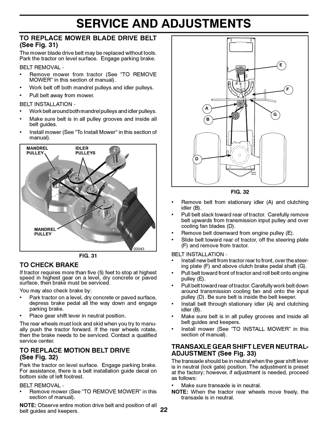 Poulan 96042003505 manual To Replace Mower Blade Drive Belt See Fig, To Check Brake, To Replace Motion Belt Drive See Fig 