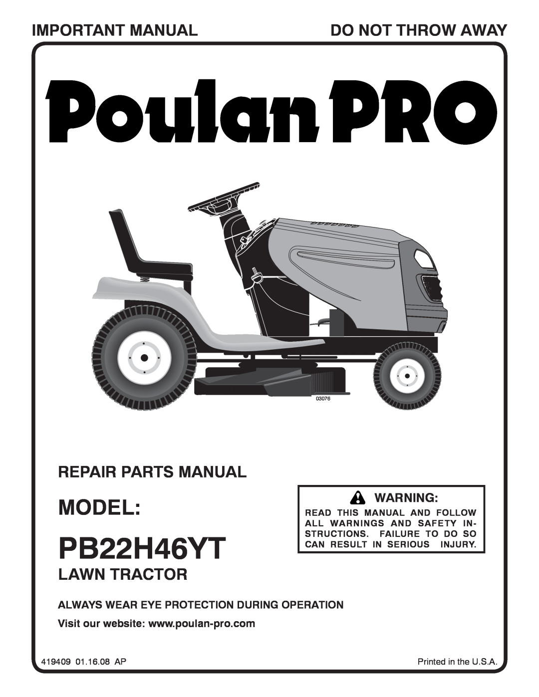 Poulan 960 42 00-38 manual Model, Important Manual, Do Not Throw Away, Repair Parts Manual, Lawn Tractor, PB22H46YT, 03076 