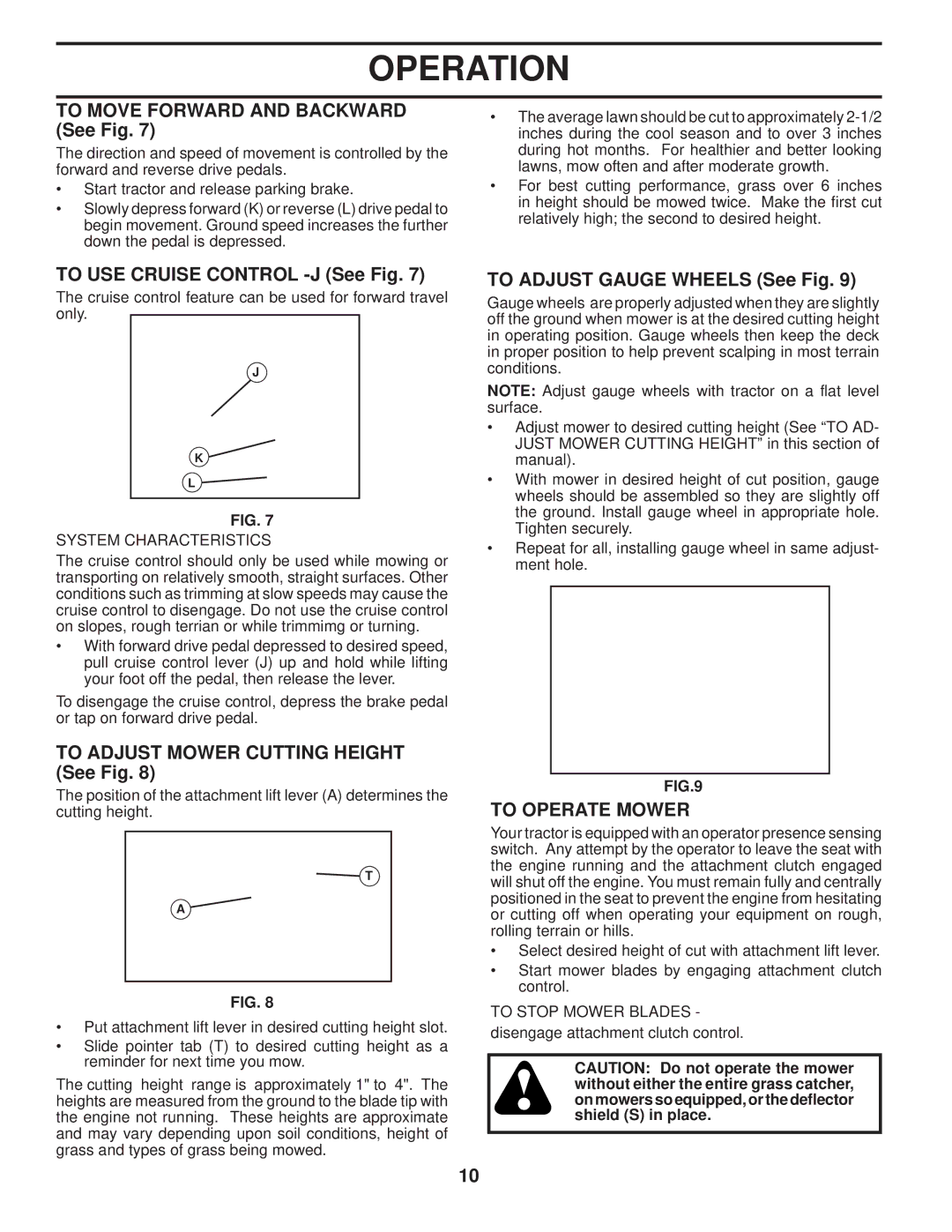 Poulan 96042004100 To Move Forward and Backward See Fig, To USE Cruise Control -J See Fig, To Adjust Gauge Wheels See Fig 