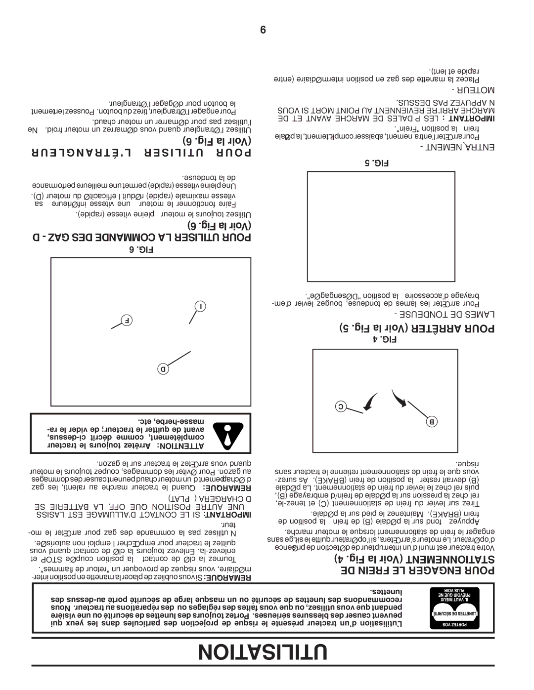 Poulan 96042004100 manual E L G N a R T É L, S I L I T U, Fig la Voir Mentnetionsta DE Frein LE Engager Pour 