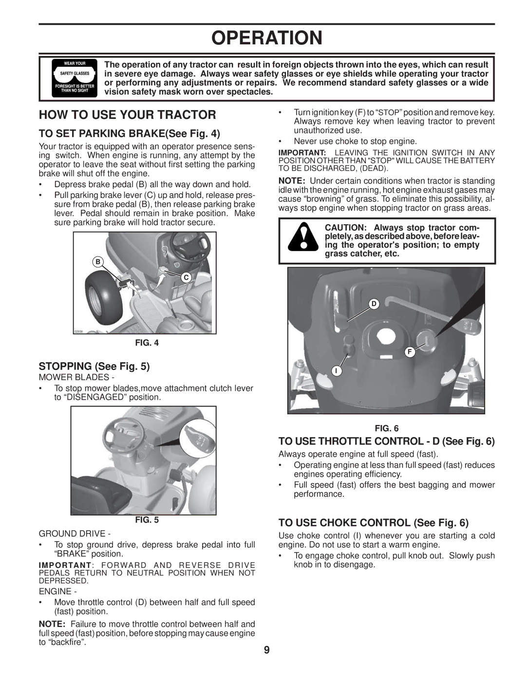 Poulan 96042004100 HOW to USE Your Tractor, To SET Parking BRAKESee Fig, Stopping See Fig, To USE Choke Control See Fig 