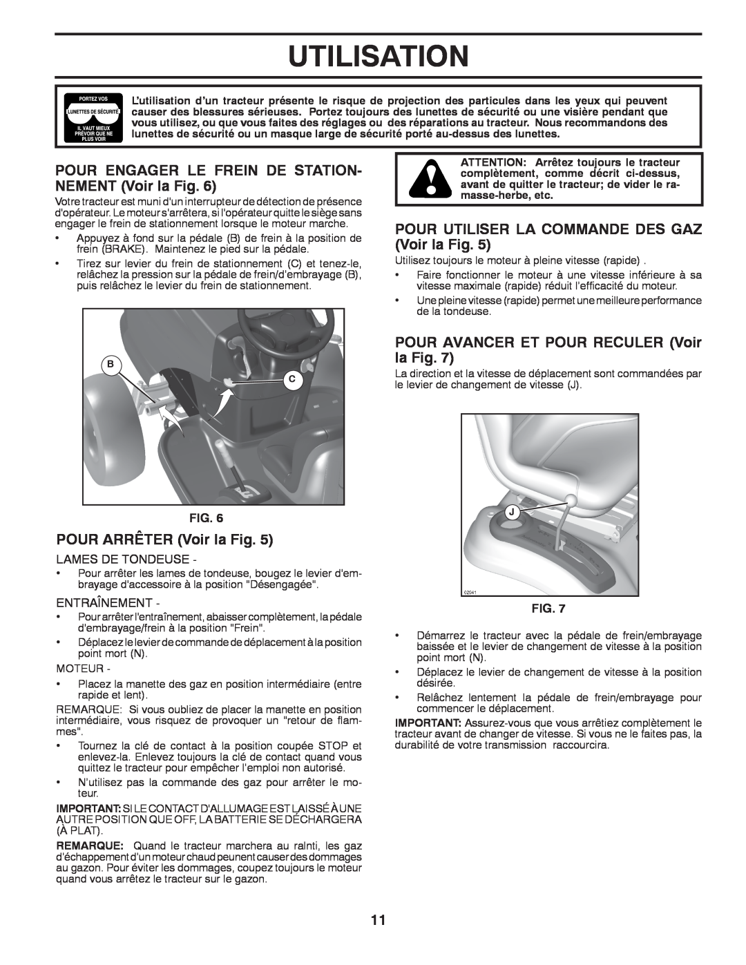 Poulan 96042004700, 418769 Utilisation, POUR ENGAGER LE FREIN DE STATION- NEMENT Voir la Fig, POUR ARRÊTER Voir la Fig 