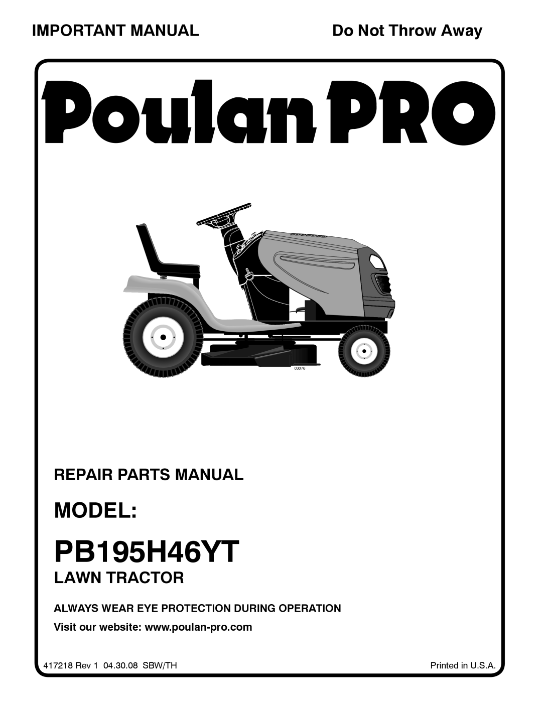 Poulan 96042005900 manual Important Manual, Repair Parts Manual, Lawn Tractor, Do Not Throw Away, PB195H46YT, Model, 03076 