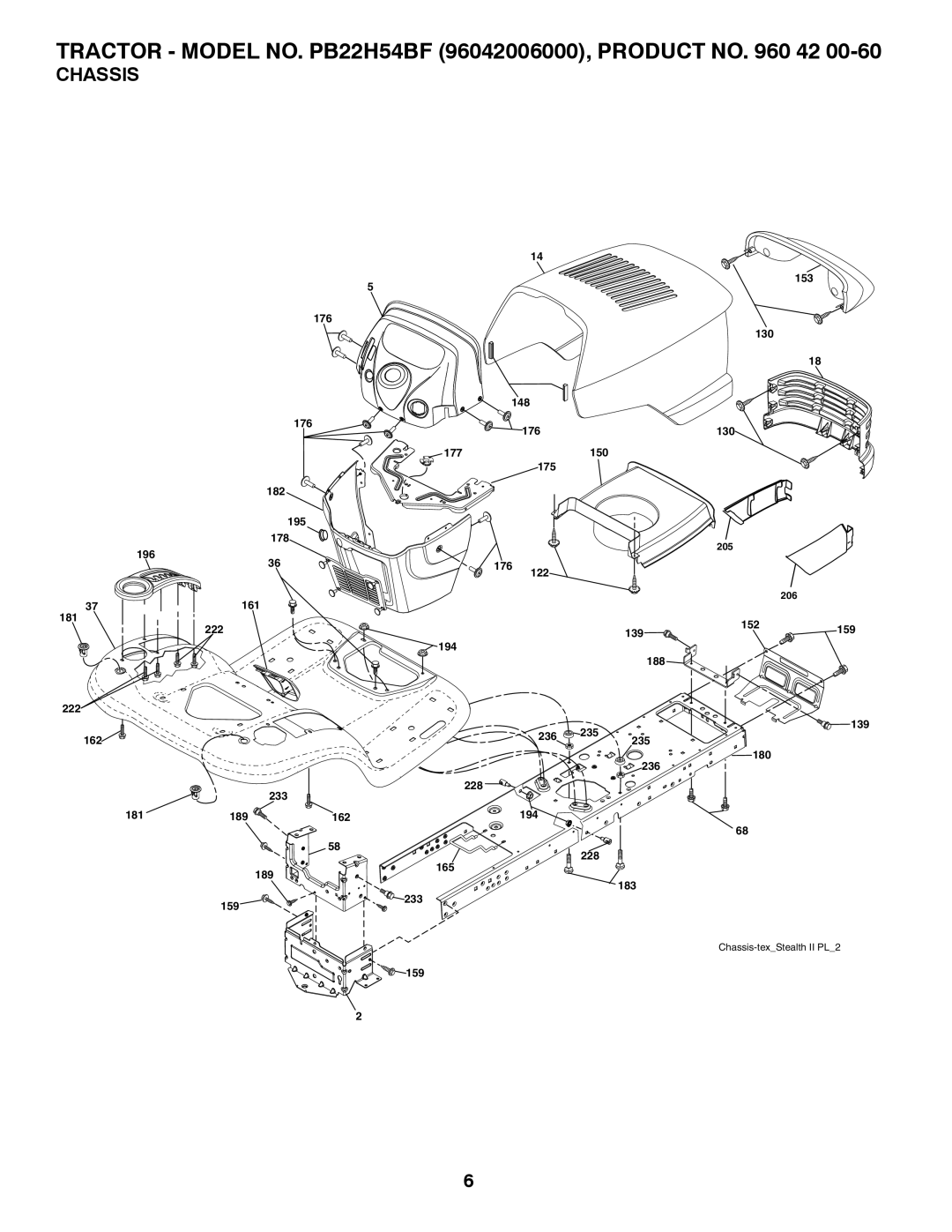 Poulan 96042006000 manual Chassis 