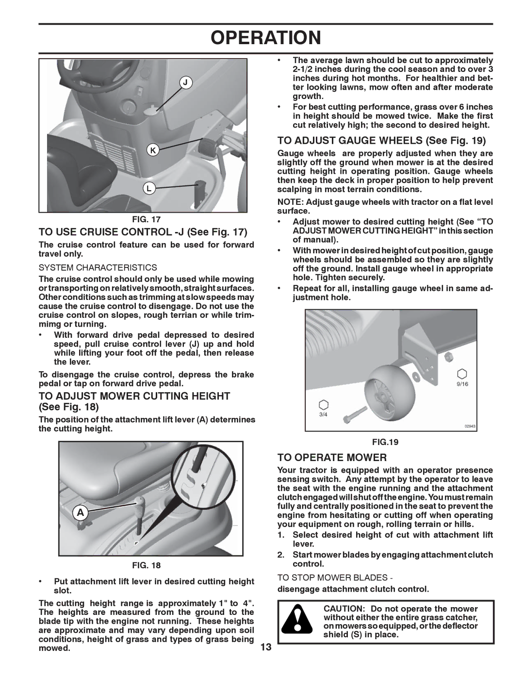 Poulan 96042006001 manual To USE Cruise Control -J See Fig, To Adjust Mower Cutting Height See Fig, To Operate Mower 