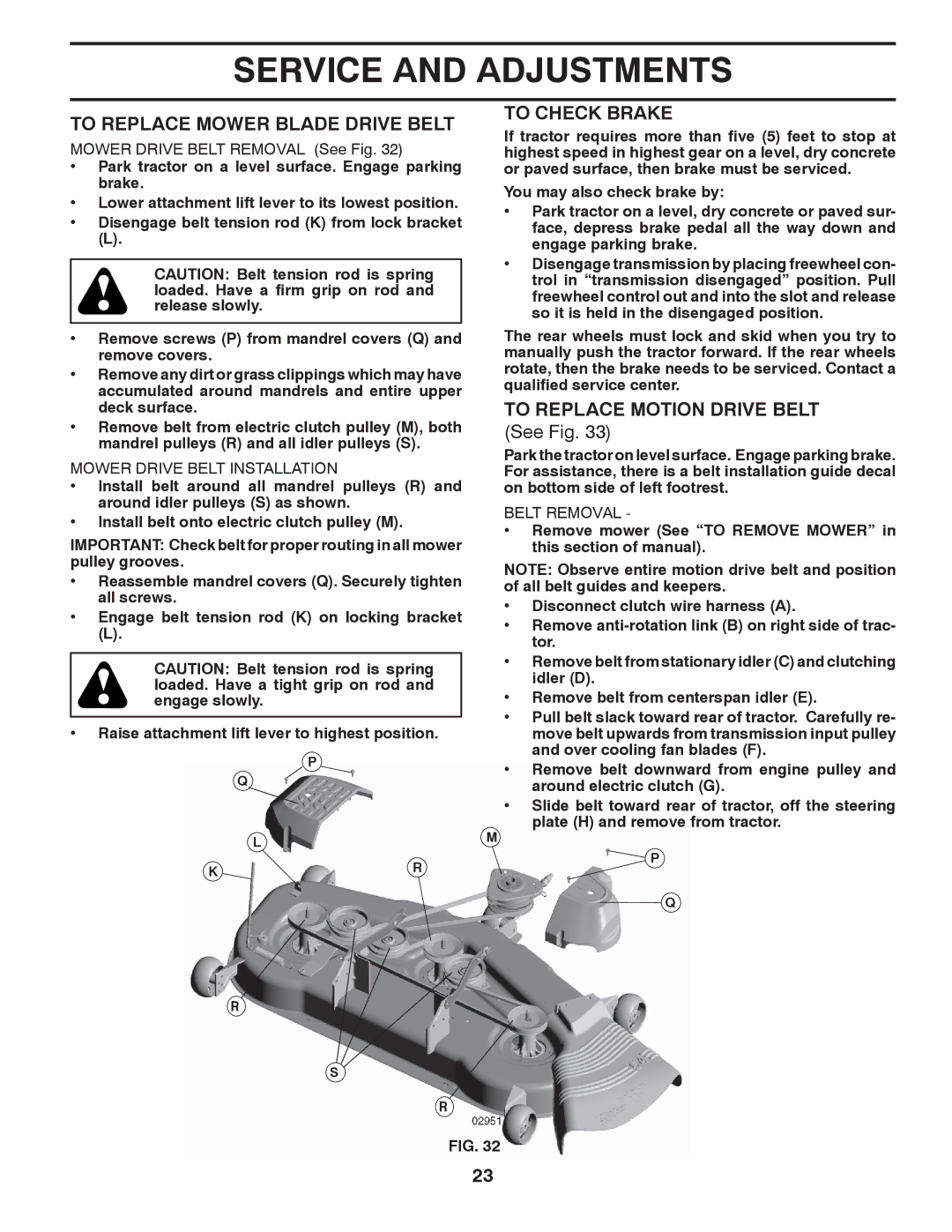 Poulan 96042006001 manual To Replace Mower Blade Drive Belt, To Check Brake, To Replace Motion Drive Belt 