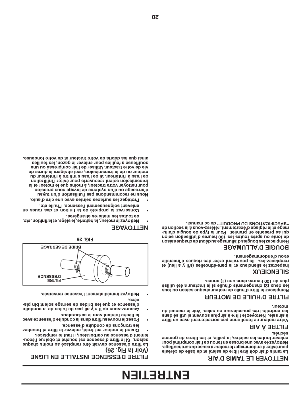 Poulan 96042006001 manual Entretien, Moteur DE D’HUILE Filtre, AIR À Filtre, ’AIR Tamis LE Nettoyer 