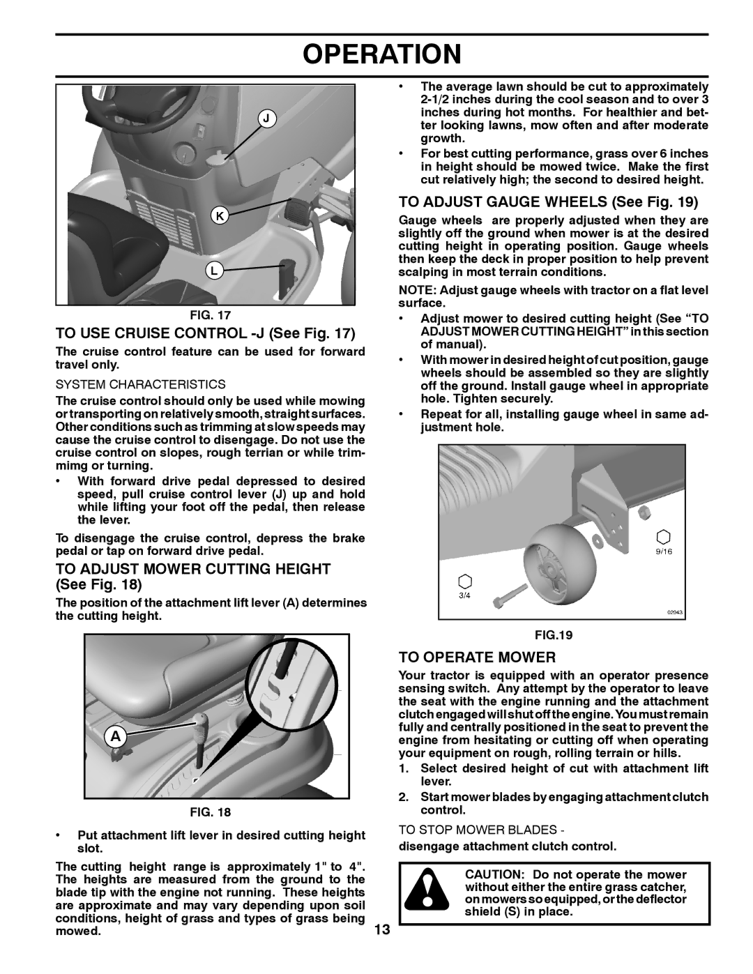 Poulan 425858 To USE Cruise Control -J See Fig, To Adjust Mower Cutting Height See Fig, To Adjust Gauge Wheels See Fig 