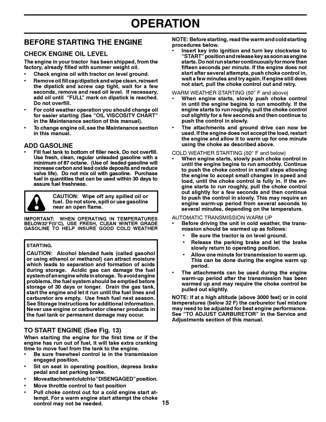 Poulan 425858, 9604200602 manual Before Starting the Engine, Check Engine OIL Level, ADD Gasoline, To Start Engine See Fig 