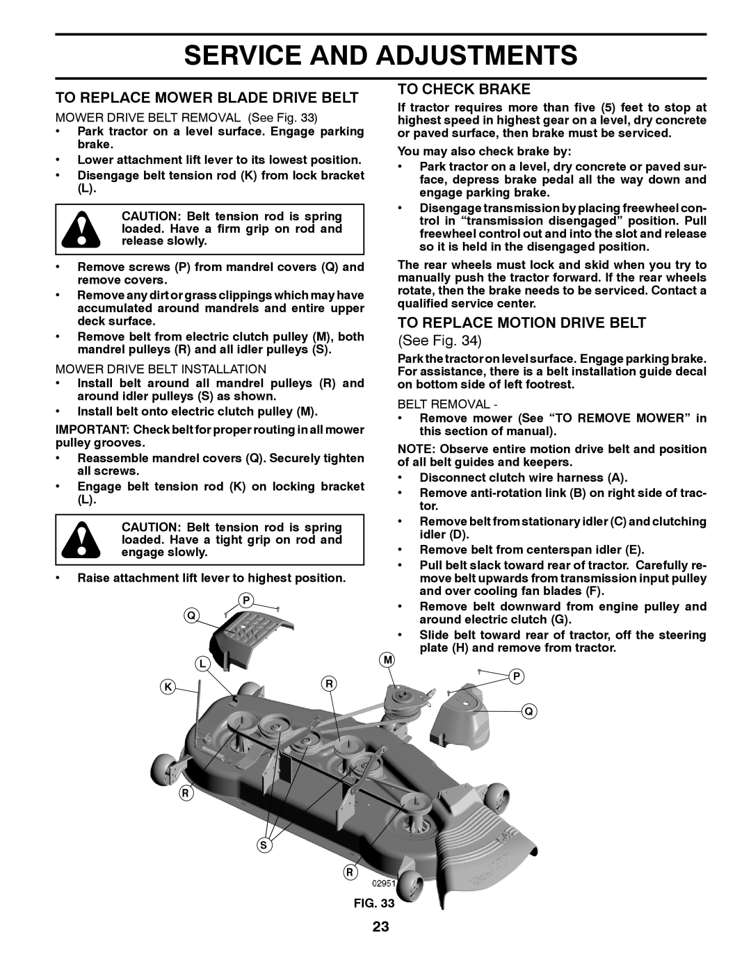 Poulan 425858, 9604200602 manual To Replace Mower Blade Drive Belt, To Check Brake, To Replace Motion Drive Belt 