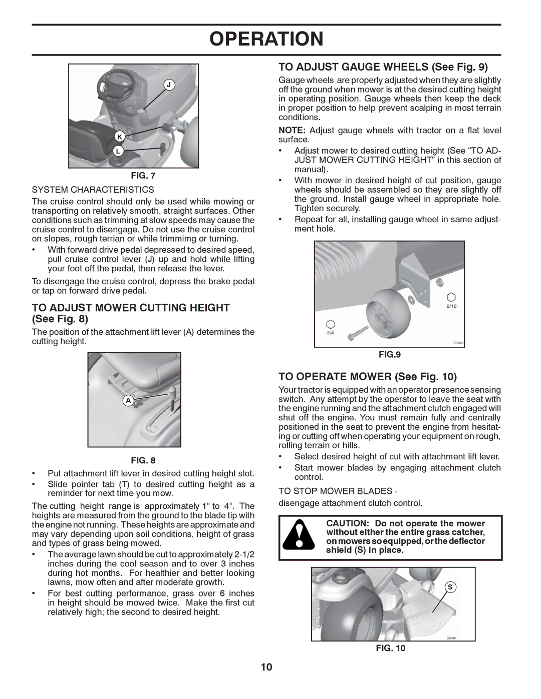 Poulan PB195H46YTX manual To Adjust Mower Cutting Height See Fig, To Adjust Gauge Wheels See Fig, To Operate Mower See Fig 