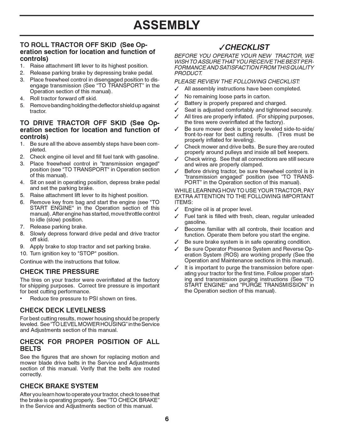 Poulan 96042006800 Check Tire Pressure, Check Deck Levelness, Check for Proper Position of ALL Belts, Check Brake System 