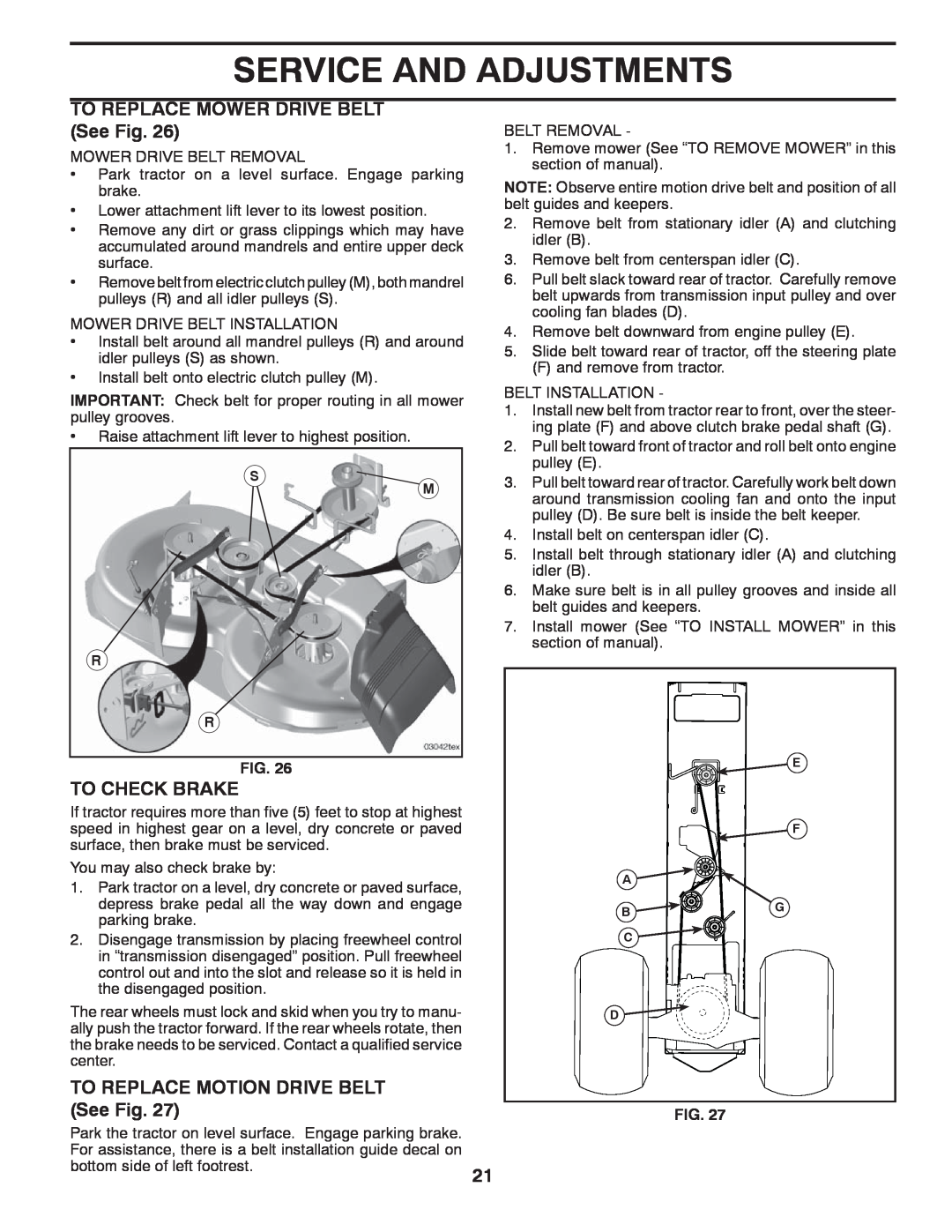 Poulan 96042006800 manual TO REPLACE MOWER DRIVE BELT See Fig, To Check Brake, TO REPLACE MOTION DRIVE BELT See Fig, S R R 