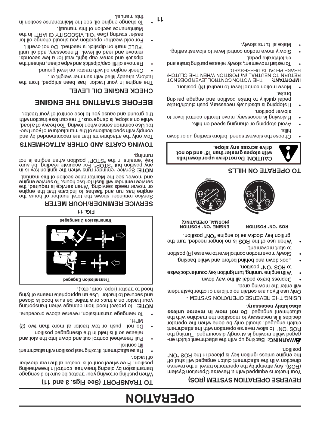 Poulan 418774 manual Engine the Starting Before, Level OIL Engine Check, Meter REMINDER/HOUR Service, Figs See Transport to 