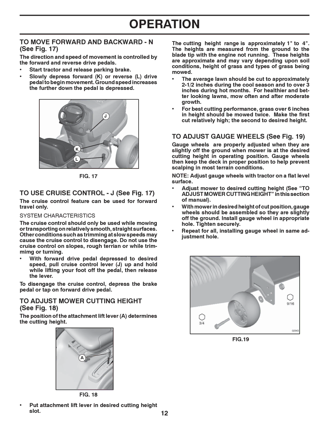 Poulan 96042007000 To Move Forward and Backward N See Fig, To USE Cruise Control J See Fig, To Adjust Gauge Wheels See Fig 