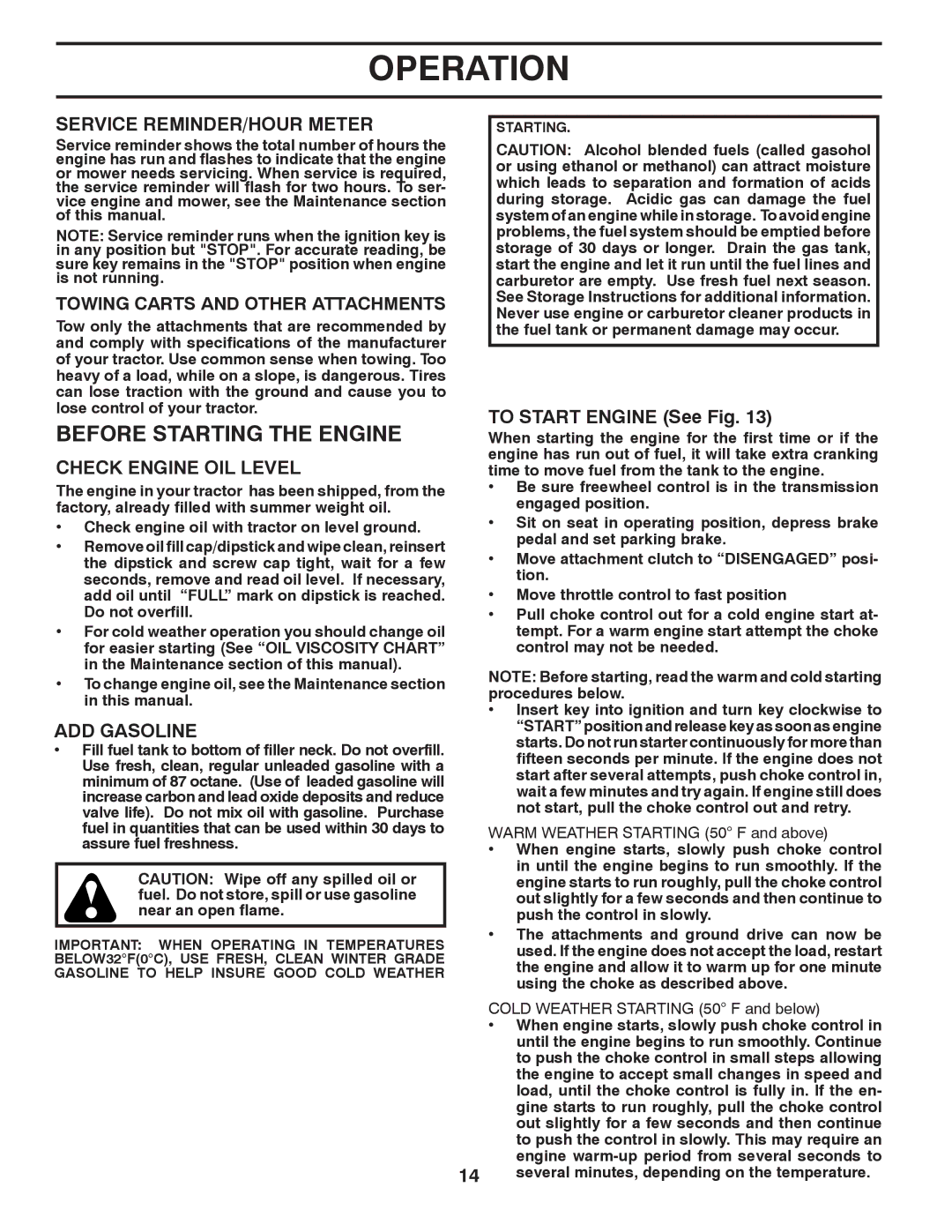 Poulan 96042007000 manual Before Starting the Engine, Service REMINDER/HOUR Meter, Check Engine OIL Level, ADD Gasoline 