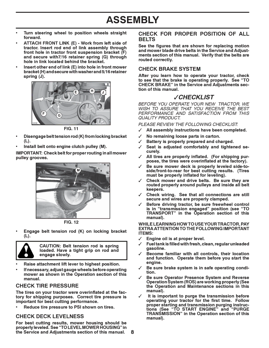 Poulan 96042007000 Check Tire Pressure, Check Deck Levelness, Check for Proper Position of ALL Belts, Check Brake System 