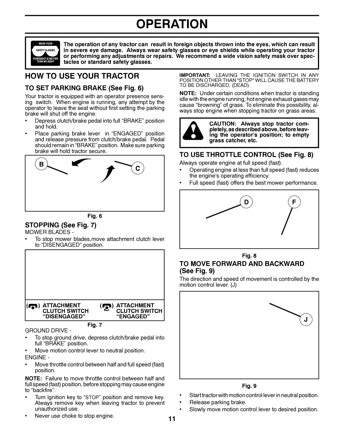 Poulan 419756 HOW to USE Your Tractor, To SET Parking Brake See Fig, Stopping See Fig, To USE Throttle Control See Fig 